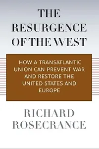 Buy Resurgence of the West (English, Richard Rosecrance) — BookShops.in