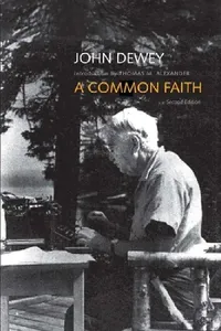 Buy A Common Faith by John Dewey | Yale University Press | Hardcover | Philosophy of Religion | Terry Lectures Series — BookShops.in