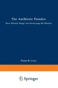 Buy The Antibiotic Paradox (English, Stuart B. Levy) — BookShops.in