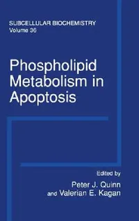Buy Phospholipid Metabolism in Apoptosis (English, Peter J. Quinn | Valerian E. Kagan) — BookShops.in