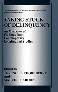 Buy Taking Stock of Delinquency (English, Terence P. Thornberry | Marvin D. Krohn) — BookShops.in