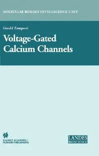 Buy Voltage-Gated Calcium Channels (English, Gerald Werner Zamponi) — BookShops.in