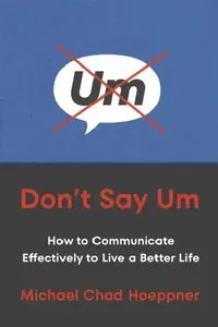 Buy Don't Say Um (English, Michael Chad Hoeppner) — BookShops.in