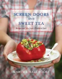 Buy Screen Doors and Sweet Tea (English, Martha Hall Foose) — BookShops.in
