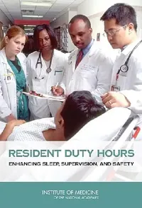 Buy Resident Duty Hours (English, Institute of Medicine | Committee on Optimizing Graduate Medical | Michael M. E. Johns) — BookShops.in