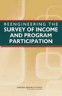 Buy Reengineering the Survey of Income and Program Participation (English, National Research Council | Division of Behavioral, Social Scienc | Committee on National Statistics) — BookShops.in