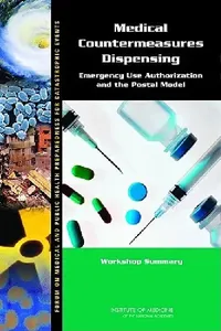 Buy Medical Countermeasures Dispensing (English, Institute of Medicine | Board on Health Sciences Policy | Forum on Medical, Public Health Prepa) — BookShops.in
