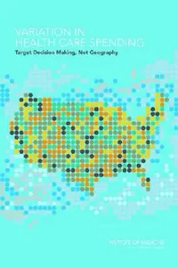 Buy Variation in Health Care Spending (English, Institute of Medicine | Board on Health Care Services | Committee on Geographic Variation in Hea) — BookShops.in