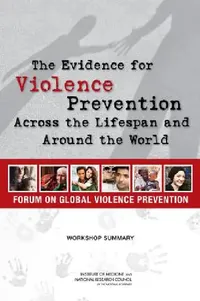 Buy The Evidence for Violence Prevention Across the Lifespan and Around the World (English, National Research Council | Institute of Medicine | Board on Global Health) — BookShops.in