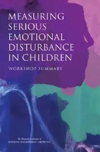Buy Measuring Serious Emotional Disturbance in Children (English, National Academies of Sciences Engineeri | Institute of Medicine | Board on Health Sciences Policy) — BookShops.in