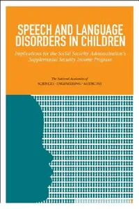 Buy Speech and Language Disorders in Children (English, National Academies of Sciences Engineeri | Division of Behavioral, Social Scienc | Institute of Medicine) — BookShops.in