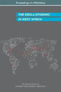 Buy The Ebola Epidemic in West Africa (English, National Academies of Sciences Engineeri | Health, Medicine Division | Board on Global Health) — BookShops.in