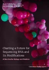 Buy Charting a Future for Sequencing RNA and Its Modifications (English, National Academies of Sciences Engineeri | Health, Medicine Division | Division on Earth, Life Studies) — BookShops.in