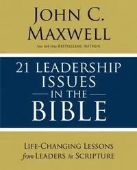 Buy 21 Leadership Issues in the Bible (English, John C. Maxwell) — BookShops.in