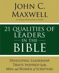 Buy 21 Qualities of Leaders in the Bible (English, John C. Maxwell) — BookShops.in