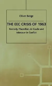 Buy The EEC Crisis of 1963 (English, O. Bange) — BookShops.in