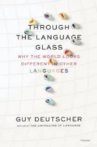 Buy Through the Language Glass (English, Guy Deutscher) — BookShops.in
