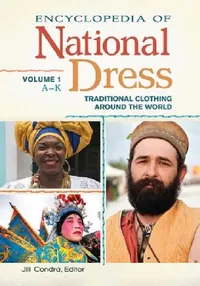 Buy Encyclopedia of National Dress (English, Jill Condra) — BookShops.in