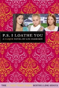 Buy P.S. I Loathe You [With Sticker(s)] (English, Lisi Harrison) — BookShops.in