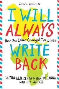 Buy I Will Always Write Back (English, Caitlin Alifirenka) — BookShops.in