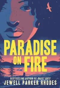 Buy Paradise on Fire (English, Jewell Parker Rhodes) — BookShops.in