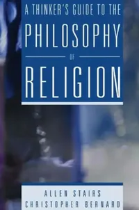 Buy A Thinker's Guide to the Philosophy of Religion (English, Stairs Allen) — BookShops.in