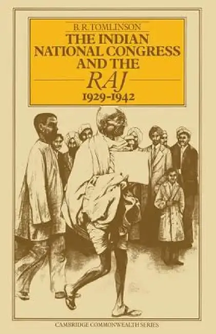 The Indian National Congress and the Raj, 1929-1942 (English, B. R. Tomlinson)