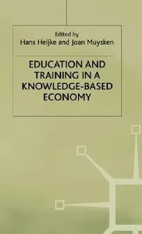 Buy Education and Training in a Knowledge-Based Economy (English, H. Heijke | J. Muysken) — BookShops.in