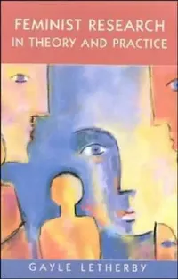Buy Feminist Research in Theory and Practice (English, Gayle Letherby | Letherby Gayle) — BookShops.in