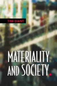 Buy Materiality and Society (English, Tim Dant) — BookShops.in