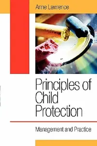 Buy Principles of Child Protection (English, Anne Lawrence) — BookShops.in