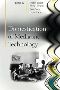 Buy Domestication of Media and Technology (English, Berker) — BookShops.in