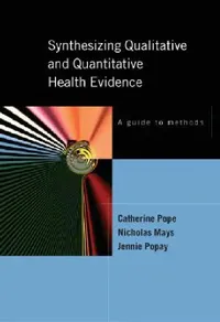 Buy Synthesizing Qualitative and Quantitative Health Research (English, Catherine Pope | Nick Mays | Jennie Popay) — BookShops.in