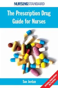 Buy The Prescription Drug Guide for Nurses (English, Sue Jordan | Jordan Sue) — BookShops.in