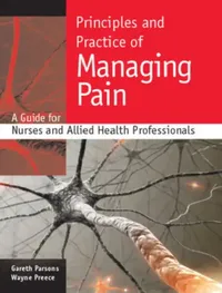Buy Principles and Practice of Managing Pain (English, Gareth Parsons | Wayne Preece) — BookShops.in