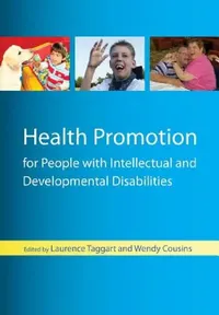 Buy Health Promotion for People with Intellectual and Developmental Disabilities (English, Laurence Taggart | Wendy Cousins) — BookShops.in