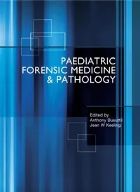 Buy Paediatric Forensic Medicine and Pathology (English, Busuttil Anthony | Jean Keeling) — BookShops.in