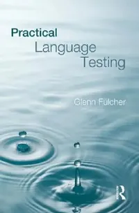 Buy Practical Language Testing (English, Glenn Fulcher) — BookShops.in