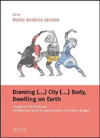 Buy Drawing (...) City (...) Body, Dwelling on Earth (English, Pedro Janeiro) — BookShops.in