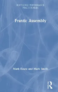 Buy Frantic Assembly (English, Evans Mark | Mark Smith) — BookShops.in
