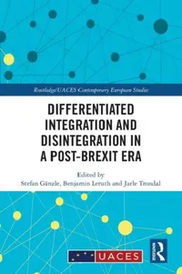 Buy Differentiated Integration and Disintegration in a Post-Brexit Era (English, Gänzle Stefan | Benjamin Leruth | Jarle Trondal) — BookShops.in