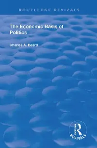 Buy The Economic Basis of Politics (English, Beard Charles) — BookShops.in