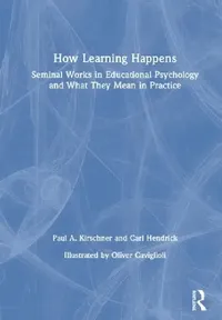 Buy How Learning Happens (English, Paul A. Kirschner | Carl Hendrick) — BookShops.in