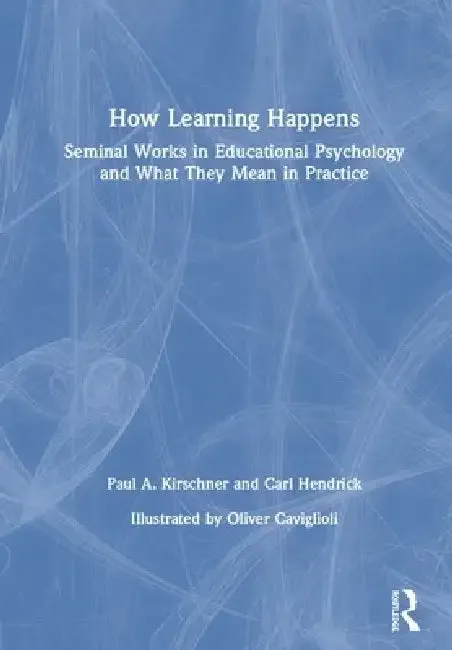 How Learning Happens (English, Paul A. Kirschner | Carl Hendrick)