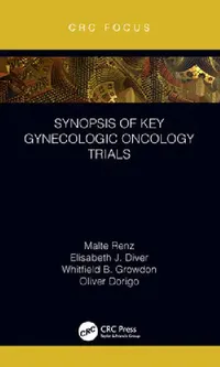 Buy Synopsis of Key Gynecologic Oncology Trials (English, Malte Renz | Elisabeth Diver | Whitfield Growdon) — BookShops.in