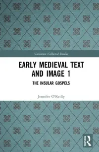 Buy Early Medieval Text and Image (English, O'Reilly Jennifer | Carol A. Farr | Elizabeth Mullins) — BookShops.in