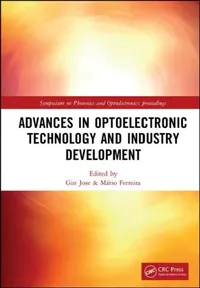 Buy Advances in Optoelectronic Technology and Industry Development (English, Jose Gin | Mário Ferreira) — BookShops.in