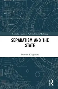 Buy Separatism and the State (English, Kingsbury Damien) — BookShops.in