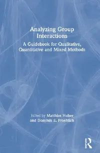 Buy Analyzing Group Interactions (English, Huber Matthias | Dominik E. Froehlich) — BookShops.in