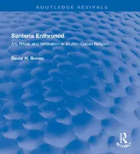 Buy Santería Enthroned (English, Brown David H.) — BookShops.in